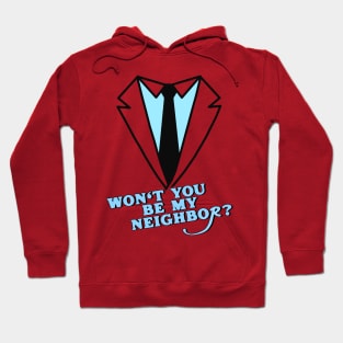 Won't You Be My Neighbor? Hoodie